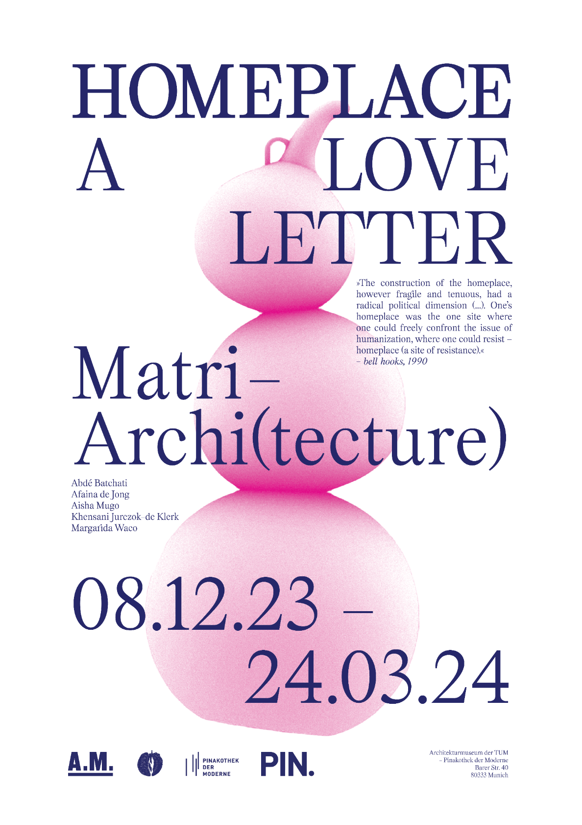 Poster of exhibition with text 'Homeplace - A Love Letter' and a bead resembling the form of three calabashes. The colours are white, pink and dark blue.
